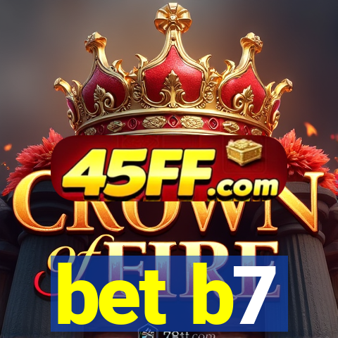 bet b7